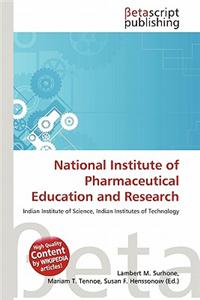 National Institute of Pharmaceutical Education and Research