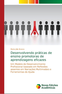 Desenvolvendo práticas de ensino promotoras de aprendizagens eficazes