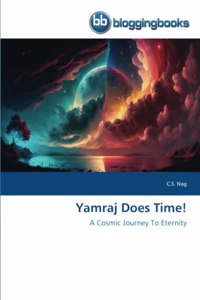 Yamraj Does Time!