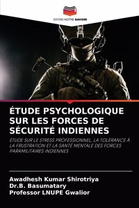 Étude Psychologique Sur Les Forces de Sécurité Indiennes