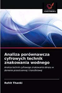 Analiza porównawcza cyfrowych technik znakowania wodnego