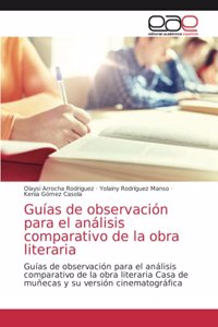 Guías de observación para el análisis comparativo de la obra literaria