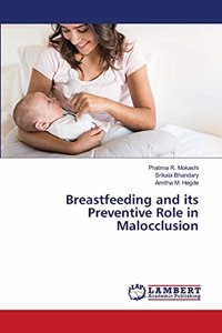Breastfeeding and its Preventive Role in Malocclusion