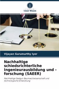 Nachhaltige schiedsrichterliche Ingenieurausbildung und -forschung (SAEER)