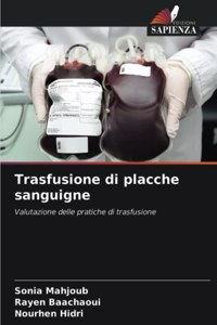 Trasfusione di placche sanguigne