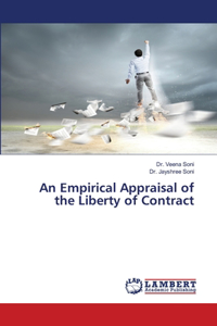 Empirical Appraisal of the Liberty of Contract