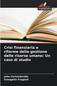 Crisi finanziaria e riforme della gestione delle risorse umane