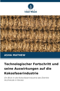 Technologischer Fortschritt und seine Auswirkungen auf die Kokosfaserindustrie