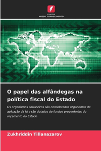 O papel das alfândegas na política fiscal do Estado