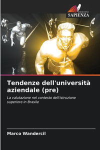 Tendenze dell'università aziendale (pre)