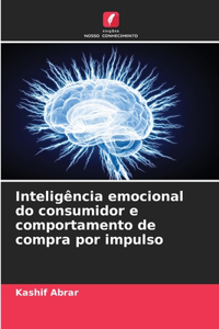 Inteligência emocional do consumidor e comportamento de compra por impulso