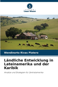 Ländliche Entwicklung in Lateinamerika und der Karibik