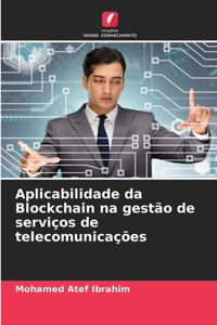 Aplicabilidade da Blockchain na gestão de serviços de telecomunicações