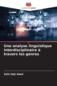 Une analyse linguistique interdisciplinaire à travers les genres