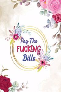 Pay The Fucking Bills