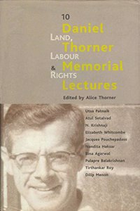 LAND, LABOUR & RIGHTS : DANIEL THORNER MEMORIAL LECTURE