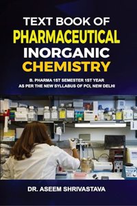 Text Book of Pharmaceutical Inorganic Chemistry