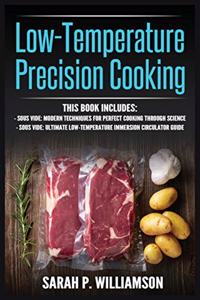 Low-Temperature Precision Cooking