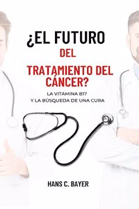 ¿El futuro del tratamiento del cáncer?