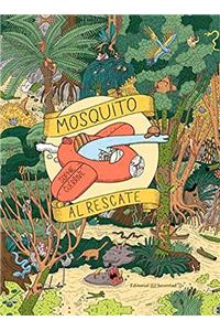 Mosquito Al Rescate