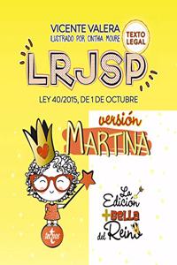 LRJSP Version Martina: Ley 40/2015 de 1 de octubre. Texto Legal