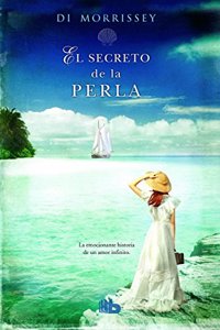 El secreto de la perla: La emocionante historia de un amor infinito
