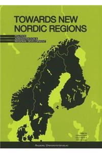 Towards New Nordic Regions
