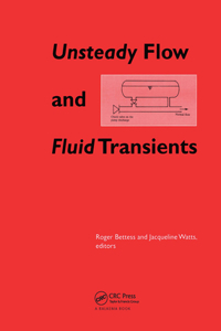 Unsteady Flow and Fluid Transients