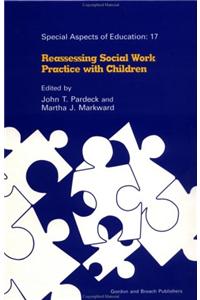 Reassessing Social Work Practice with Children