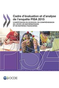PISA Cadre d'évaluation et d'analyse de l'enquête PISA 2015