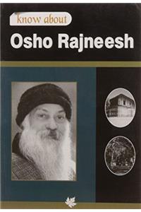 Know About Osho Rajneesh (Know About Series)