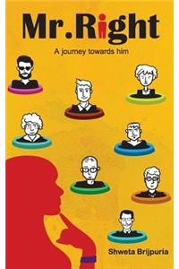 Mr.Right a Journey Towards Him