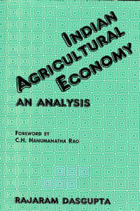 Indian Agricultural Economy: An Analysis