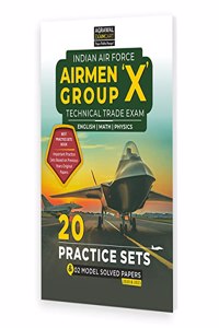 Examcart Airmen Group X (Technical Trades) Indian Air Force (IAF) Exam Practice Sets And Solved Papers Book For 2022 Exams