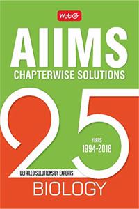 25 Years Aiims Chapterwise Solutions -Biology (2018-19)