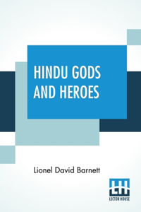 Hindu Gods And Heroes