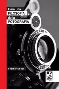 Para una filosofia de la fotografia