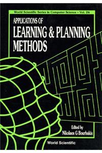 Applications of Learning and Planning Methods