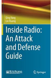 Inside Radio: An Attack and Defense Guide