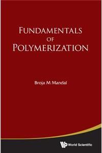 Fundamentals of Polymerization