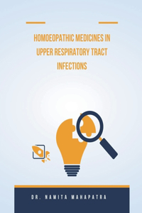 Homoeopathic Medicines in Upper Respiratory Tract Infections