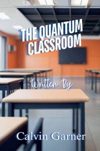 Quantum Classroom