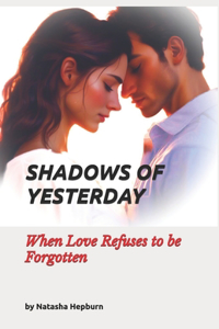 Shadows of Yesterday