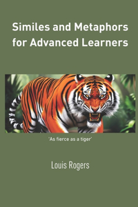 Similes and metaphors for advanced learners