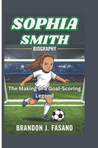 Sophia Smith Biography