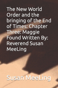 The New World Order and the bringing of the End of Times