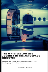 Whistleblower's Journey in the Aerospace Industry