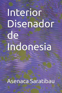 Interior Disenador de Indonesia