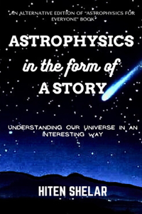 Astrophysics In the Form Of a Story