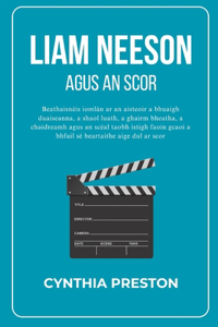 Liam Neeson agus an Scor